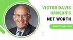 Victor Davis Hanson Net Worth