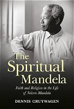 Was Nelson Mandela a Christian? Exploring Faith and Leadership