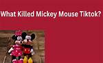 What Killed Mickey Mouse? Tiktok Trend Leaves Netizens Startled