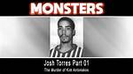 Where Is Josh Torres Killer Now? Kim Antonakos Murder Age and Sentence