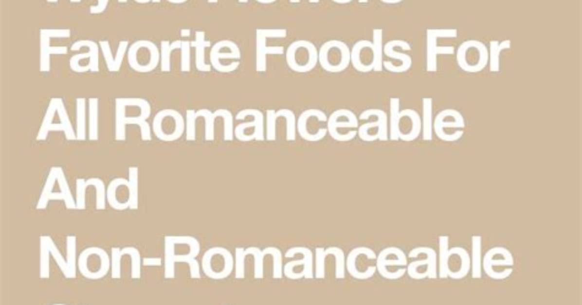 Wylde Flowers Favorite Foods for All Romanceable and Non-Romanceable Characters