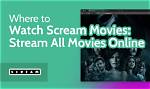 You Can Watch Every Scream Movie Right Nowif Youre Not Too Scared